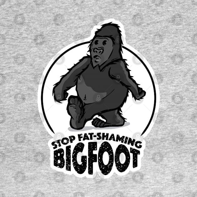 Stop Fat-Shaming Bigfoot by Aint It Scary